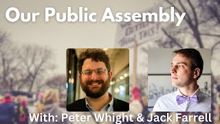 Our Public Assembly What is it and why is it important [upl. by Burnie]