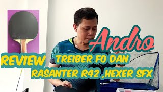 Review Andro Treiber FO dg karet Rasanter R42 dan Hexer Power Grip SFX [upl. by Ajiat]