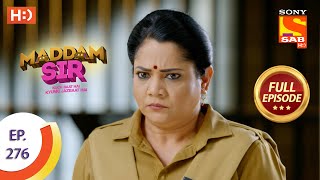 Maddam sir  Ep 276  Full Episode  17th August 2021 [upl. by Eidde417]