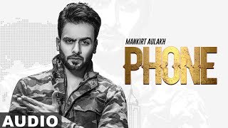 Phone Full Audio  Mankirt Aulakh feat Fateh  Deep Jandu  Latest Punjabi Songs 2019 [upl. by Kery]