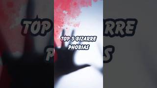 Top 5 Bizarre Phobias 😱 shorts phobia [upl. by Canter]