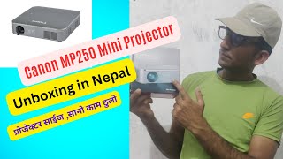 Canon Mini Projector in Nepal॥Canon MP250 Mini Projector॥Best Projector in Nepal॥सानो प्रोजेक्टर [upl. by Tilly]