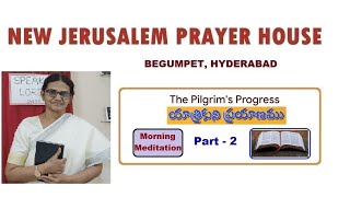 Morning Meditation  21102024  NJPH Begumpet  The Pilgrims Progress PART 2 [upl. by Genovera]