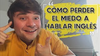 EL MEJOR EJERCICIO DE SPEAKING  PERDER EL MIEDO DE HABLAR INGLÉS EN UNA SEMANA [upl. by Yessac]