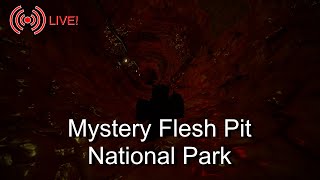 Live Stream 3  Exploring Mystery Flesh Pit National Park [upl. by Suter]