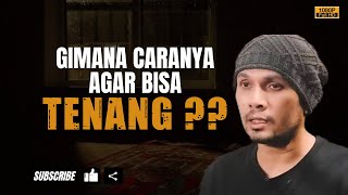 Gimana Agar Bisa Tenang  Ustadz Hanan Attaki ustadzhannanattaki ceramahustadzhananattaki [upl. by Nawak]