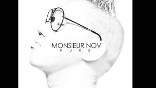 MONSIEUR NOV  CHUI IENB Audio [upl. by Yedorb]