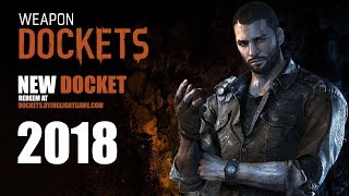 Dying Light NEW Docket Code  Free Rare Gold Weapons  2018 EXPIRED [upl. by Anol]