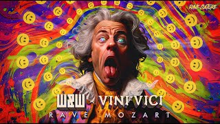 WampW x Vini Vici  Rave Mozart [upl. by Namilus677]