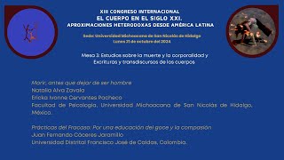 Mesa 3 Estudios sobre la muerte y la corporalidad y Excrituras y transdiscursos de los cuerpos [upl. by Dragelin]