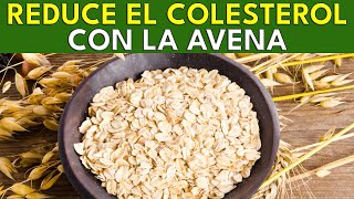 ¿COMO PREPARAR LA AVENA PARA BAJAR EL COLESTEROL [upl. by Story627]