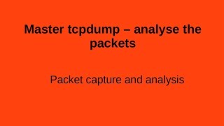 TCPDUMP  NetworK Packet Capture and Analysis [upl. by Vashti899]