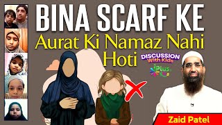 Bina Scarf Ke Aurat Ki Namaz Nahi Hoti by Zaid Patel iPlus TV Kids [upl. by Anaic]