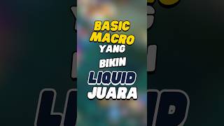 Basic macro yang bikin Liquid juara MPL [upl. by Llerrem364]