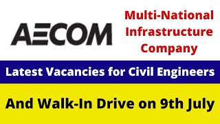 Civil Engineering Vacancies and Walkin Interview in AECOM  Latest Vacancies in AECOM [upl. by Jecoa]