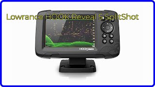 REVIEW 2024 Lowrance HOOK Reveal 5 SplitShot ESSENTIAL details [upl. by Ringo694]