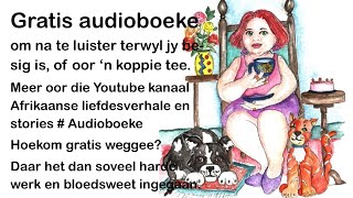 Gratis Audioboeke in Afrikaans [upl. by Haduj49]