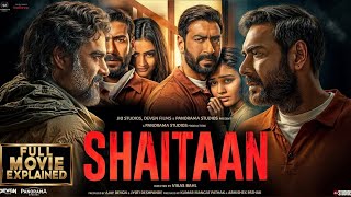 Shaitaan NEW HINDI FULL MOVIE 4K HD FACTS  Ajay Devgn R Madhavan Jyotika  Amit T Vikas Bahl [upl. by Namolos]