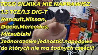 TEGO SILNIKA NIE NAPRAWISZ 13 TCE13 DIGT Renault Nissan Dacia Mercedes Jednorazowy Silnik [upl. by Rebel]