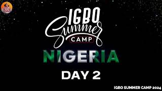 IGBO SUMMER CAMP 2024  DAY 2 [upl. by Artenal649]