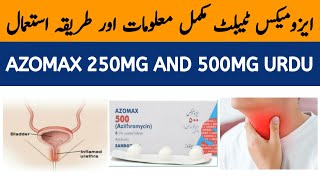 Azomax 500mg Tablet Uses  Azomax Azithromycin 250 mg  Azomax Capsule 250 mg uses in Urdu [upl. by Rebane483]