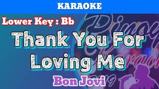 Thank You For Loving Me by Bon Jovi Karaoke  Lower Key  Bb [upl. by Siri]