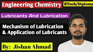 Mechanism of Lubrication  Application of Lubricants  Engineering Chemistry RGPV [upl. by Bottali]