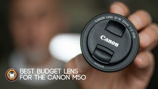 Best Budget Lens For The Canon M50 [upl. by Romanas]