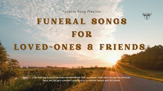 FUNERAL SONGS  Songs suitable for funeral of any Loved One  LINK IN DESCRIPTION [upl. by Eelsnia]