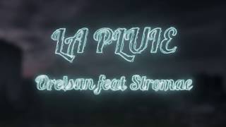 PAROLES  LYRICS OrelSan  La pluie feat Stromae HD [upl. by Llohcin]