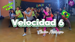 VELOCIDAD 6 FUNK BRASLERO🇧🇷 Coreografia de Zumba fácil [upl. by Fein]