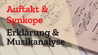 Auftakt amp Synkope  Erklärung amp Definition für die Musikanalyse [upl. by Rozanne708]