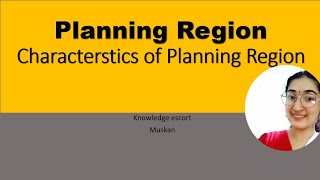 What is planning region Characteristics of planning region [upl. by Gainor]