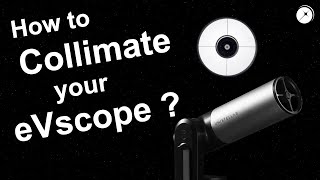 How to collimate your eVscope [upl. by Enilekaj943]