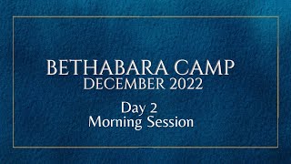 BETHABARA CAMP MEETING DEC 2022  26TH DEC 2022  MORNING SESSION [upl. by Asenav]