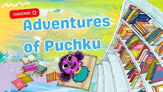 🧕Kids Book Read Aloud Adventures of Puchku 📚 [upl. by Archer337]