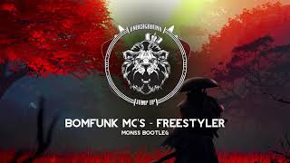 Bomfunk MCs  Freestyler MONSS BootlegFREE [upl. by Nolasba]