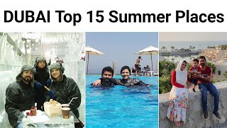 Dubai Top 15 Summer Places to VisitMust Visit Indoor Outdoor Tourist Places during Summer in Dubai [upl. by Eineg425]