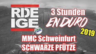 IGE 3H Enduro  SCHWEINFURT 2019  1 Runde [upl. by Aubert]