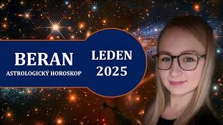 BERAN ♈️ ASTROLOGICKÝ HOROSKOP ✨ LEDEN 2025 [upl. by Jerrold110]