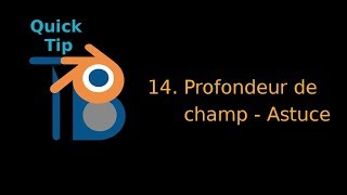 14 QT Profondeur de Champ  Astuce [upl. by Bevon]