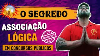 O SEGREDO para resolver ASSOCIAÇÃO LÓGICA em concurso público [upl. by Oludoet]