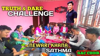 Truth amp Dare Challenge Dinesh Daiko Ghar Ma Choir Team Bich🤣  Fully Enjoyed Newari Khanako Sathma❤️ [upl. by Arlie633]