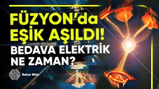 FÜZYONda KRİTİK EŞİK AŞILDI  Bedava Elektrik Ne Zaman [upl. by Ivah]