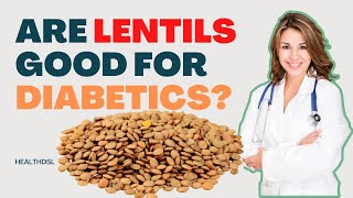 Are Lentils Good For DiabeticsHere is what you should know [upl. by Oneida]