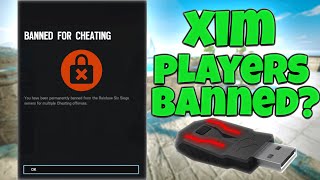 XIM Players PERMANENTLY BANNNED  RAINBOW SIX SIEGE [upl. by Zandra]