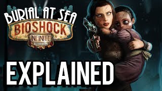 Bioshock Infinite Burial At Sea Episode Two EXPLAINED Complete Analysis [upl. by Nolyaw]