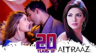 AITRAAZ MOVIE Songs Video Jukebox  Akshay Kumar Kareena Kapoor Priyanka Chopra  Hindi Songs [upl. by Jallier]