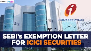 SEBI Grants Exemption To ICICI Securities For Delisting Process [upl. by Lazare]