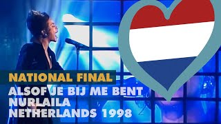 ALSOF JE BIJ ME BENT  NURLAILA 1998  Dutch National Final [upl. by Aspia]